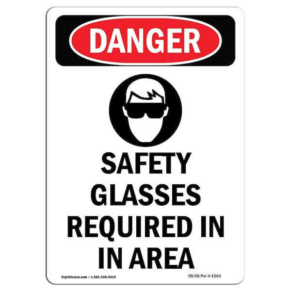 Signmission OSHA Danger Sign, Safety Glasses Required, 10in X 7in Decal, 7" W, 10" H, Portrait OS-DS-D-710-V-1560 - main